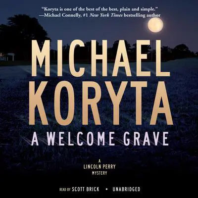 A Welcome Grave Audibook, by Michael Koryta