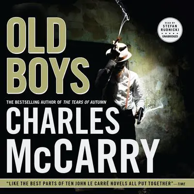 Old Boys Audibook, by Charles McCarry
