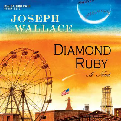 Diamond Ruby: A Novel Audibook, by Joseph Wallace