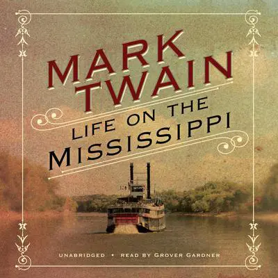 Life on the Mississippi Audibook, by Mark Twain