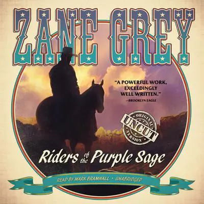 Riders of the Purple Sage: The Restored Edition Audibook, by Zane Grey