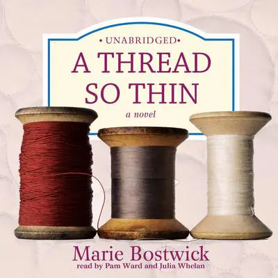 A Thread So Thin Audibook, by Marie Bostwick