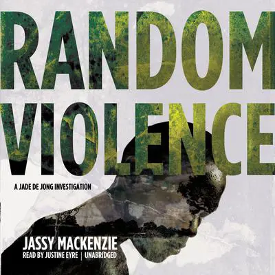 Random Violence Audibook, by Jassy Mackenzie
