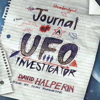 Journal of a UFO Investigator: A Novel Audibook, by David Halperin