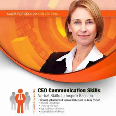 CEO Communication Skills: Verbal Skills to Inspire Passion Audibook, by Made for Success