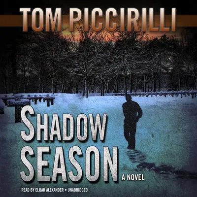 Shadow Season: A Novel Audibook, by Tom Piccirilli