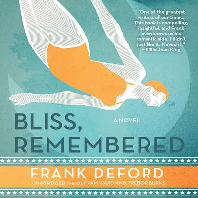 Bliss, Remembered Audibook, by Frank Deford