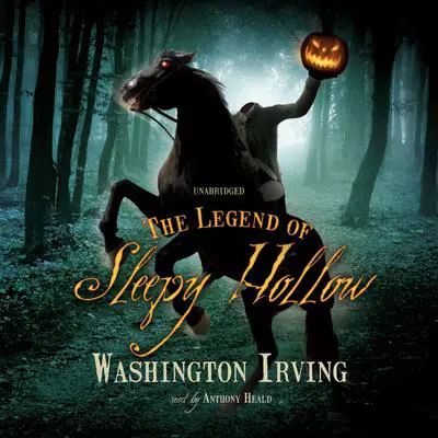 The Legend of Sleepy Hollow Audibook, by Washington Irving
