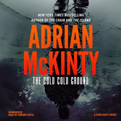 The Cold Cold Ground Audibook, by Adrian McKinty