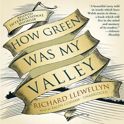 How Green Was My Valley Audibook, by Richard Llewellyn