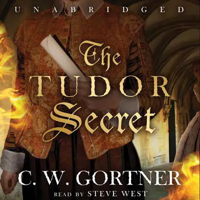 The Tudor Secret Audibook, by C. W. Gortner