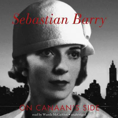 On Canaan’s Side Audibook, by Sebastian Barry