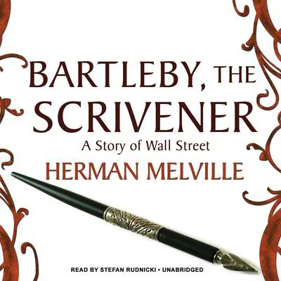Bartleby, the Scrivener: A Story of Wall Street Audibook, by Herman Melville