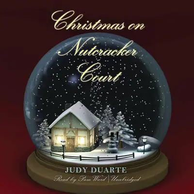 Christmas on Nutcracker Court Audibook, by Judy Duarte