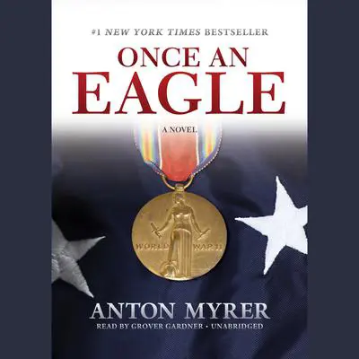 Once an Eagle: A Novel Audibook, by Anton Myrer