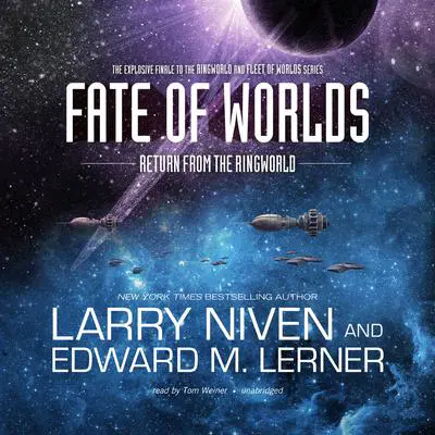 Fate of Worlds: Return from the Ringworld Audibook, by Larry Niven