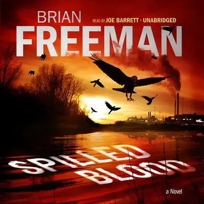 Spilled Blood: A Novel Audibook, by Brian Freeman
