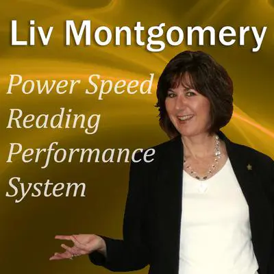 Power Speed-Reading Performance System: With Mind Music for Peak Performance Audibook, by Liv Montgomery