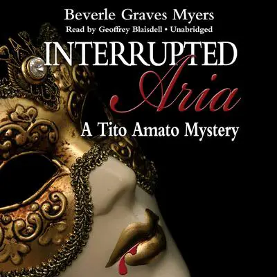 Interrupted Aria: The First Baroque Mystery Audibook, by Beverle Graves Myers