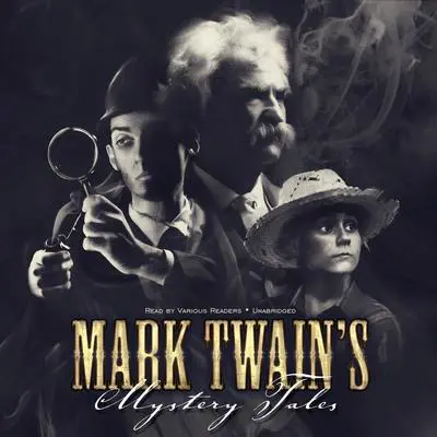 Mark Twain’s Mystery Tales Audibook, by Mark Twain