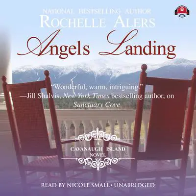 Angels Landing: A Cavanaugh Island Novel Audibook, by Rochelle Alers