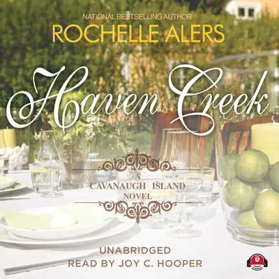 Haven Creek: A Cavanaugh Island Novel Audibook, by Rochelle Alers