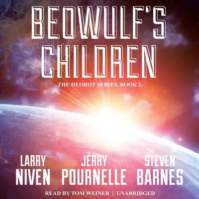 Beowulf’s Children Audibook, by Larry Niven