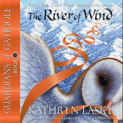 The River of Wind Audibook, by Kathryn Lasky