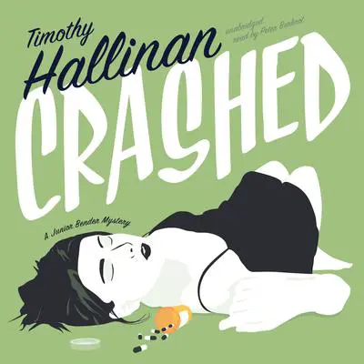 Crashed: A Junior Bender Mystery Audibook, by Timothy Hallinan