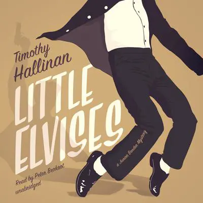 Little Elvises: A Junior Bender Mystery Audibook, by Timothy Hallinan
