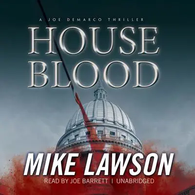 House Blood: A Joe DeMarco Thriller Audibook, by Mike Lawson