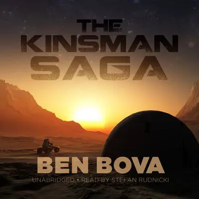 The Kinsman Saga Audibook, by Ben Bova