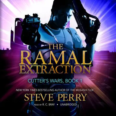 The Ramal Extraction: Cutter’s Wars Audibook, by Steve Perry