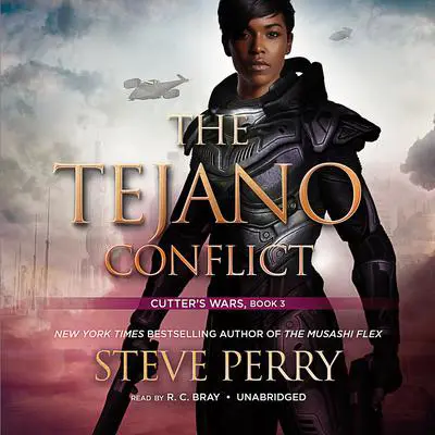 The Tejano Conflict: Cutter’s Wars Audibook, by Steve Perry