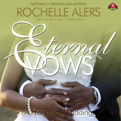 Eternal Vows Audibook, by Rochelle Alers