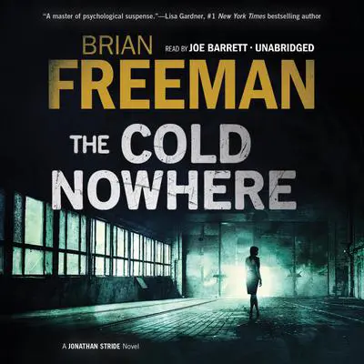 The Cold Nowhere: A Jonathan Stride Novel Audibook, by Brian Freeman