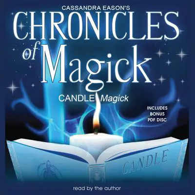 Chronicles of Magick: Candle Magick Audibook, by Cassandra Eason
