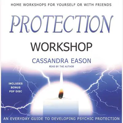 Protection Workshop Audibook, by Cassandra Eason
