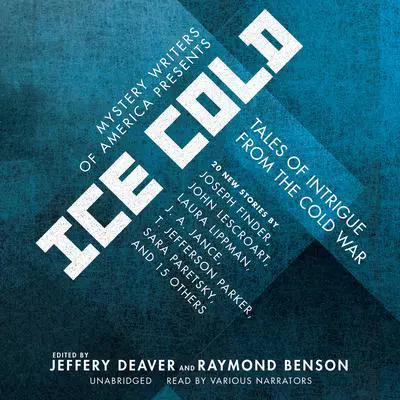 Mystery Writers of America Presents Ice Cold: Tales of Intrigue from the Cold War Audibook, by Mystery Writers of America