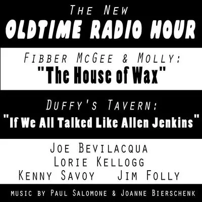 The New Old-Time Radio Hour: “Fibber McGee” and “Duffy’s Tavern” Audibook, by Joe Bevilacqua