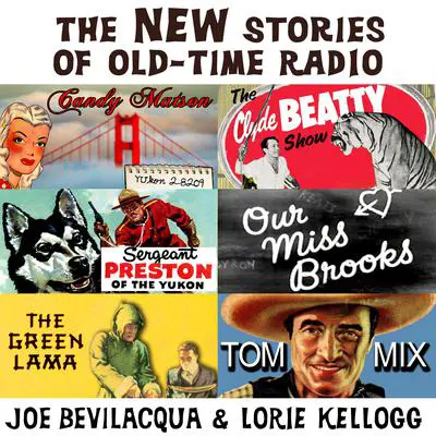 The New Stories of Old-Time Radio: Volume One, Set One Audibook, by Joe Bevilacqua