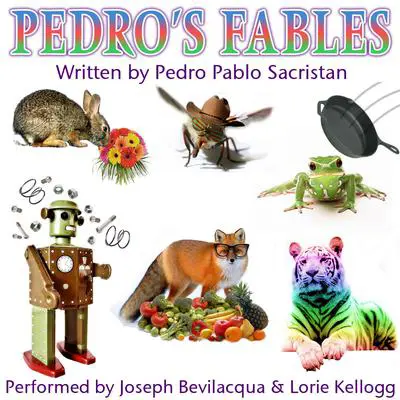 Pedro’s Fables Audibook, by Pedro Pablo Sacristán