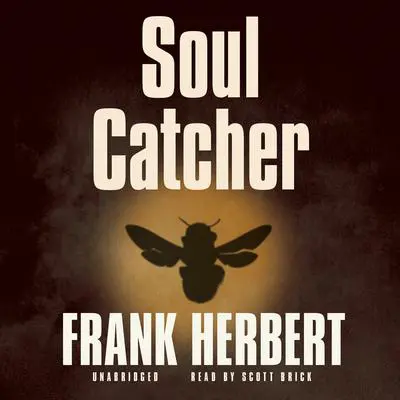 Soul Catcher Audibook, by Frank Herbert