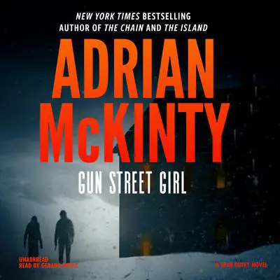 Gun Street Girl: A Detective Sean Duffy Novel Audibook, by Adrian McKinty