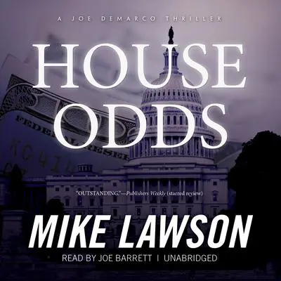 House Odds: A Joe DeMarco Thriller Audibook, by Mike Lawson