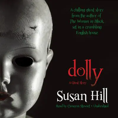Dolly: A Ghost Story Audibook, by Susan Hill