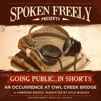 An Occurrence at Owl Creek Bridge Audibook, by Ambrose Bierce