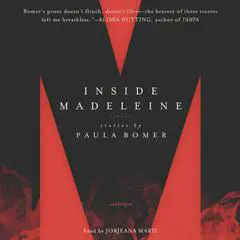 Inside Madeleine Audibook, by Paula Bomer