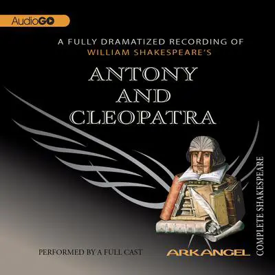Antony and Cleopatra Audibook, by William Shakespeare