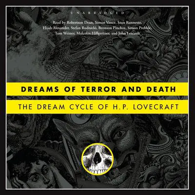 Dreams of Terror and Death: The Dream Cycle of H. P. Lovecraft Audibook, by H. P. Lovecraft